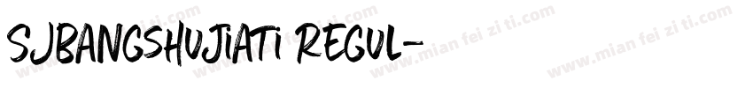 SJbangshujiati Regul字体转换